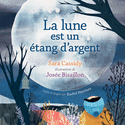 Lune est un étang d'argent (La)